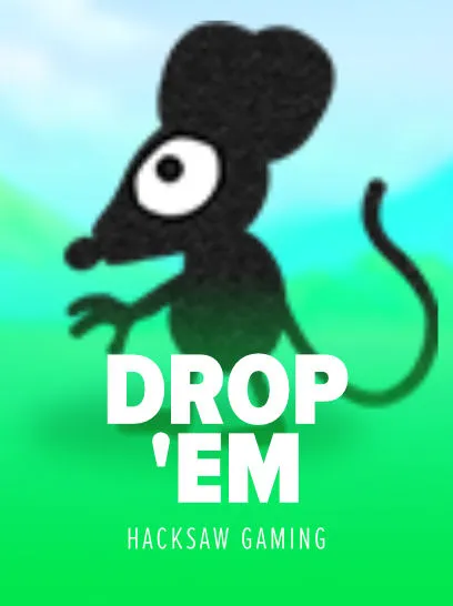 Drop `em